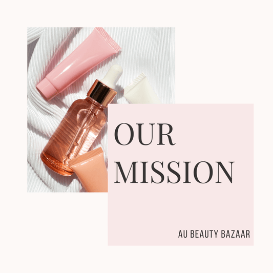 Our Mission & Promise to You - AU Beauty Bazaar