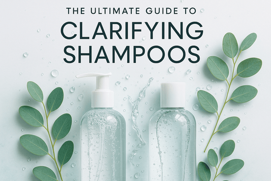 The Ultimate Guide to Clarifying Shampoos - AU Beauty Bazaar